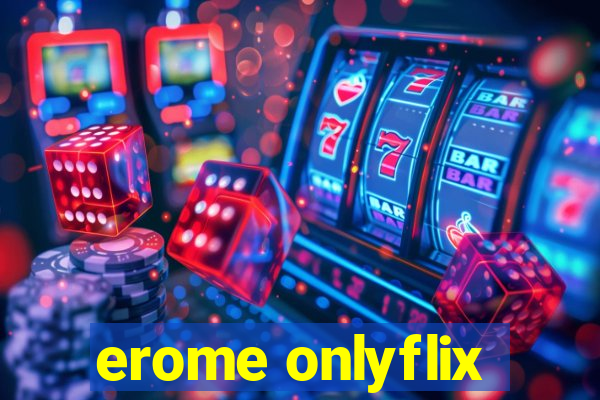 erome onlyflix